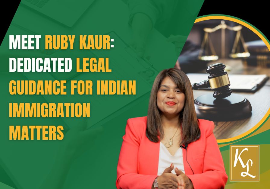 Indian immigration lawyer - Meet Ruby Kaur Dedicated Legal Guidance for Indian Immigration Matters - Kaur Law